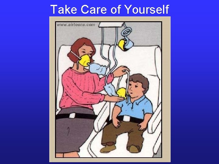 Take Care of Yourself 