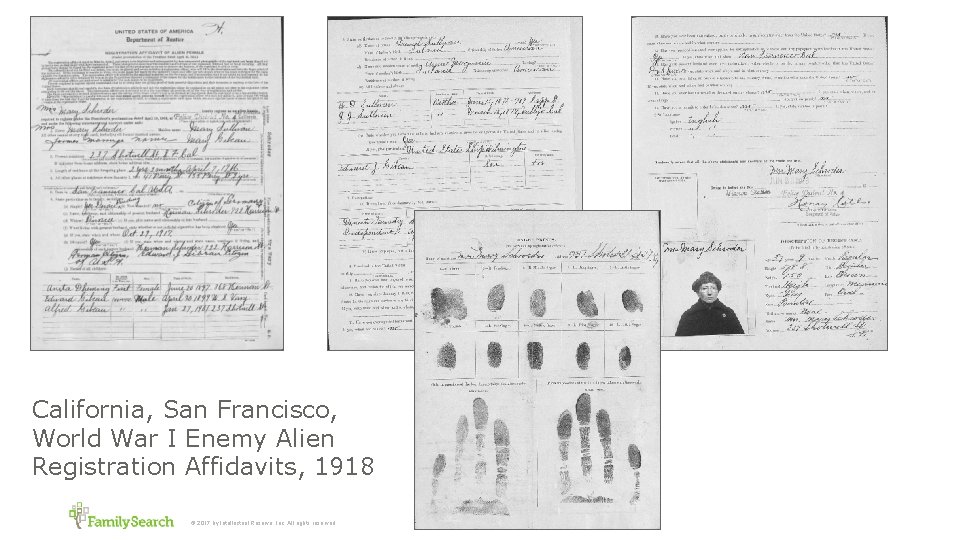 California, San Francisco, World War I Enemy Alien Registration Affidavits, 1918 © 2017 by California, San Francisco, World War I Enemy Alien Registration Affidavits, 1918 © 2017 by