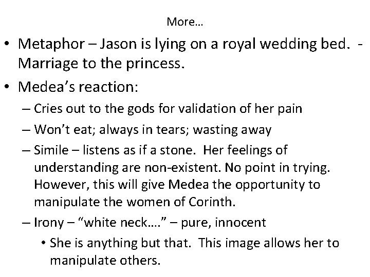 More… • Metaphor – Jason is lying on a royal wedding bed. Marriage to More… • Metaphor – Jason is lying on a royal wedding bed. Marriage to