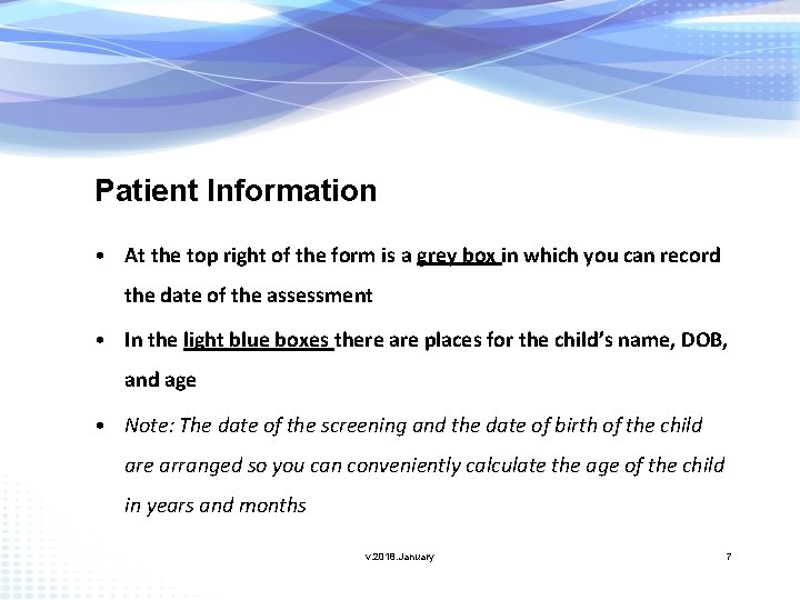 Patient Information • At the top right of the form is a grey box