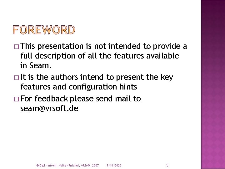 � This presentation is not intended to provide a full description of all the