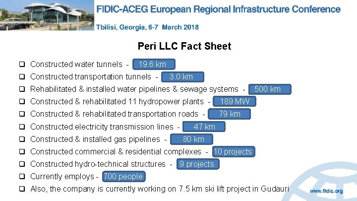 Peri LLC Fact Sheet q Constructed water tunnels - 19. 6 km q Constructed