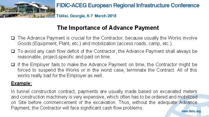 The Importance of Advance Payment q The Advance Payment is crucial for the Contractor,