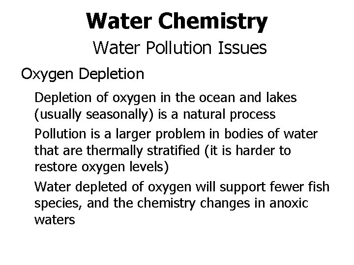 Water Chemistry Water Pollution Issues Oxygen Depletion of oxygen in the ocean and lakes