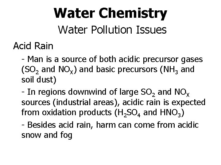 Water Chemistry Water Pollution Issues Acid Rain - Man is a source of both