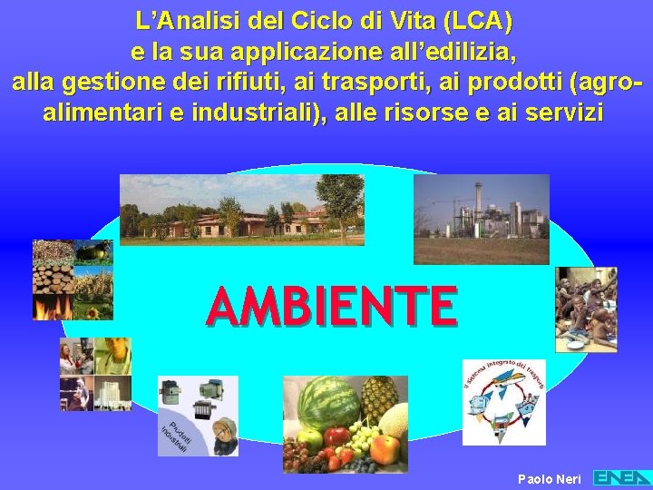 LAnalisi del Ciclo di Vita LCA e la