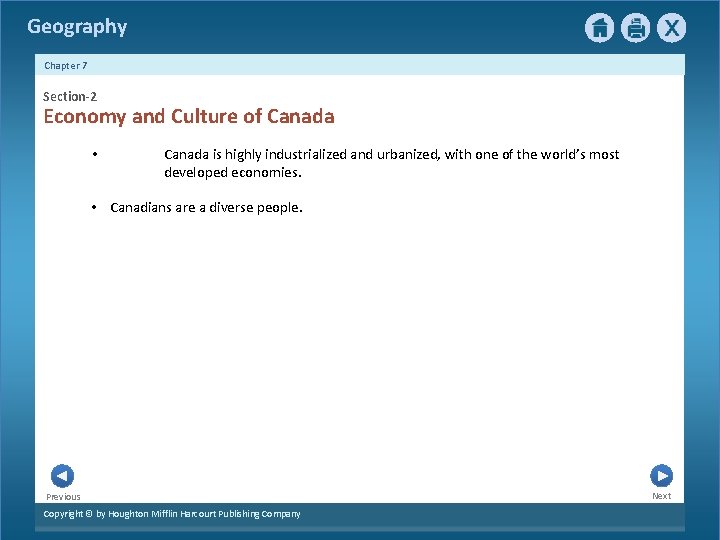 Geography Chapter 7 Section-2 Economy and Culture of Canada • Canada is highly industrialized