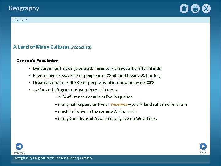 Geography Chapter 7 A Land of Many Cultures {continued} Canada’s Population • Densest in