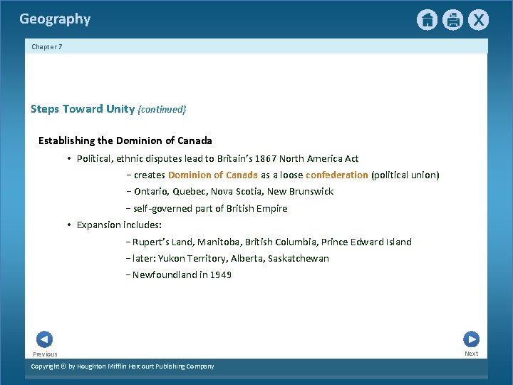 Geography Chapter 7 Steps Toward Unity {continued} Establishing the Dominion of Canada • Political,