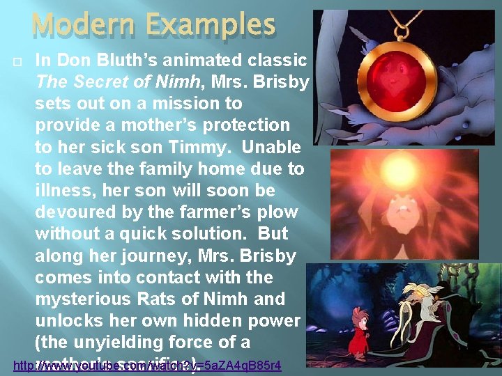 Modern Examples In Don Bluth’s animated classic The Secret of Nimh, Mrs. Brisby sets