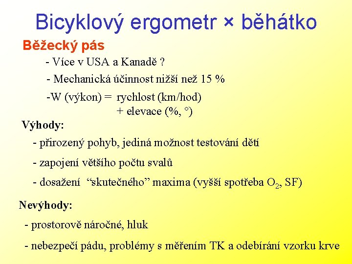 Bicyklový ergometr × běhátko Běžecký pás - Více v USA a Kanadě ? -