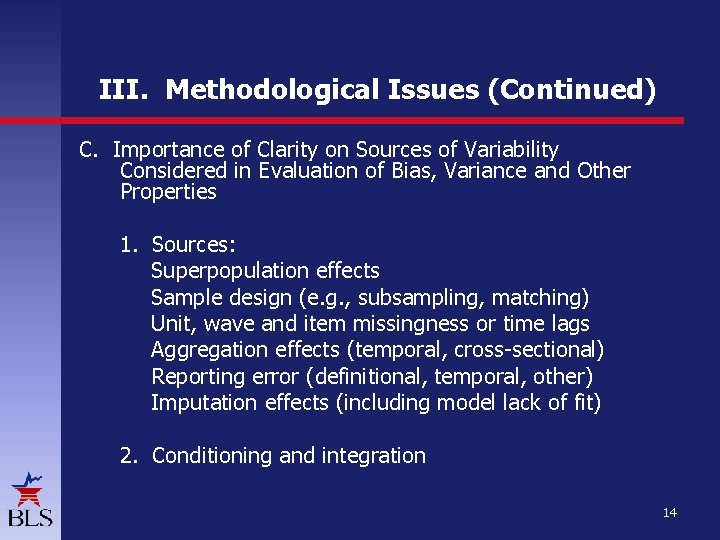 III. Methodological Issues (Continued) C. Importance of Clarity on Sources of Variability Considered in III. Methodological Issues (Continued) C. Importance of Clarity on Sources of Variability Considered in