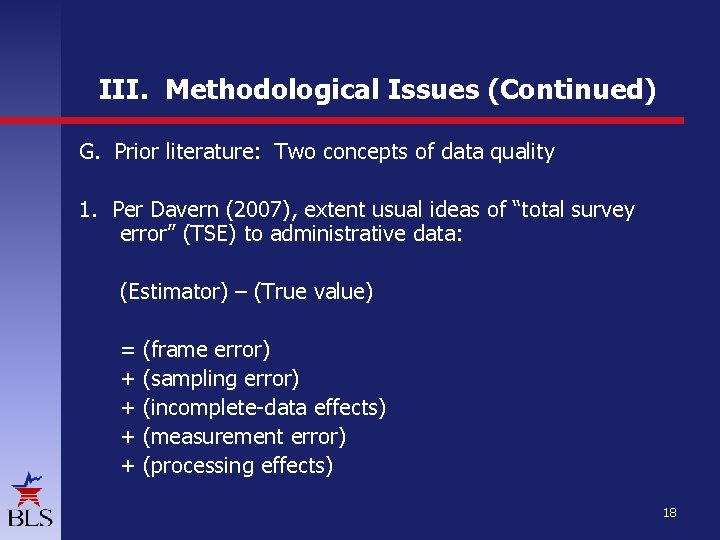 III. Methodological Issues (Continued) G. Prior literature: Two concepts of data quality 1. Per III. Methodological Issues (Continued) G. Prior literature: Two concepts of data quality 1. Per