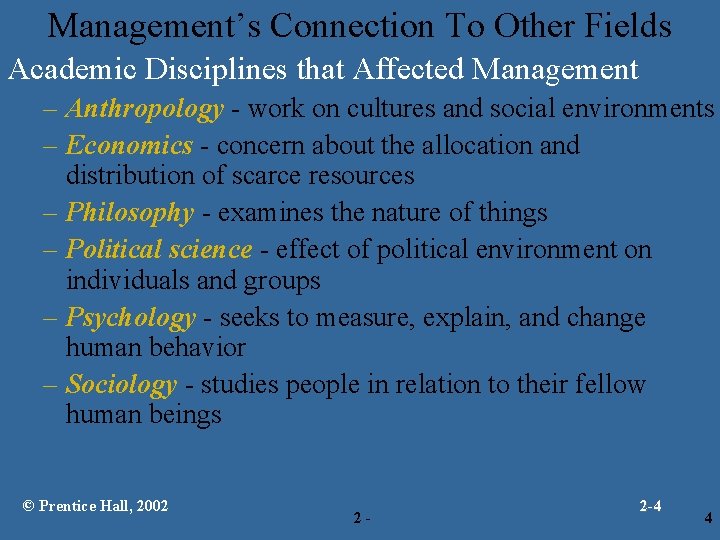 Chapter 2 MANAGEMENT YESTERDAY AND TODAY Prentice Hall