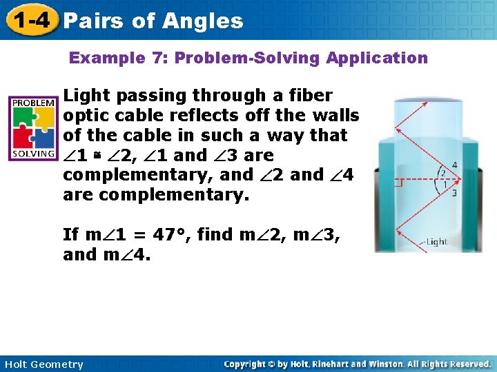 1 -4 Pairs of Angles Example 7: Problem-Solving Application Light passing through a fiber