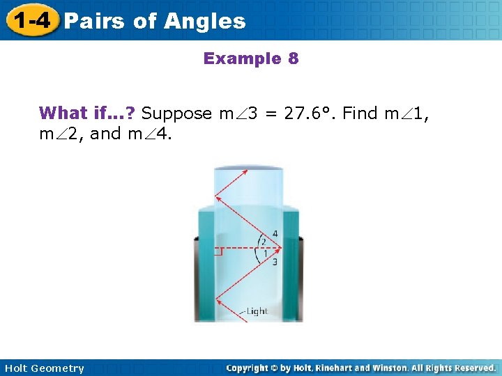 1 -4 Pairs of Angles Example 8 What if. . . ? Suppose m