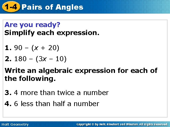 1 -4 Pairs of Angles Are you ready? Simplify each expression. 1. 90 –