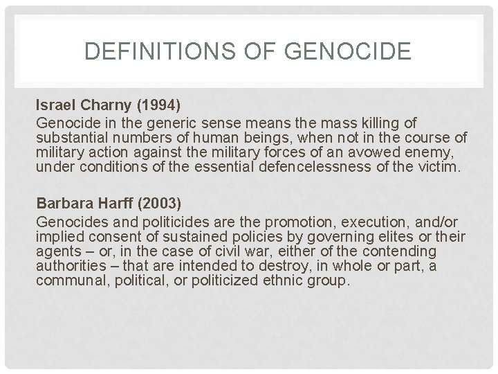 DEFINITIONS OF GENOCIDE Israel Charny (1994) Genocide in the generic sense means the mass DEFINITIONS OF GENOCIDE Israel Charny (1994) Genocide in the generic sense means the mass