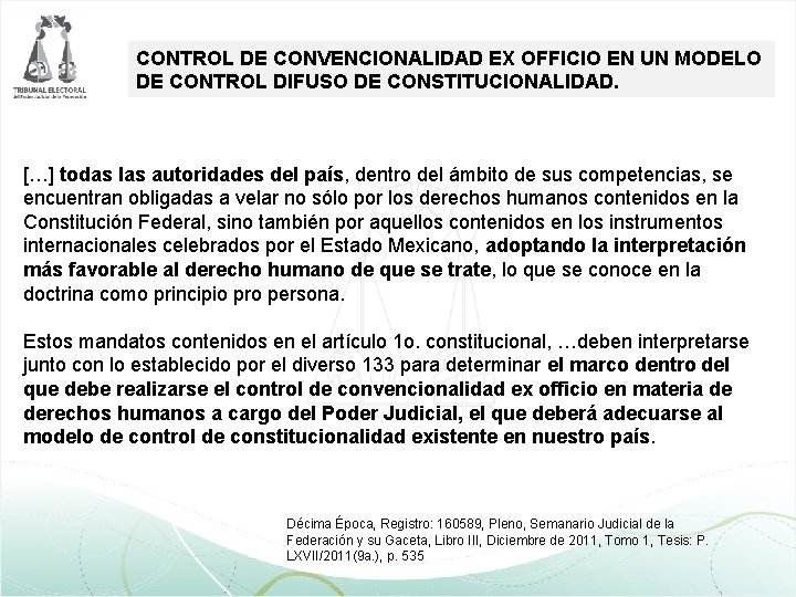 CONTROL DE CONVENCIONALIDAD EX OFFICIO EN UN MODELO DE CONTROL DIFUSO DE CONSTITUCIONALIDAD. […]