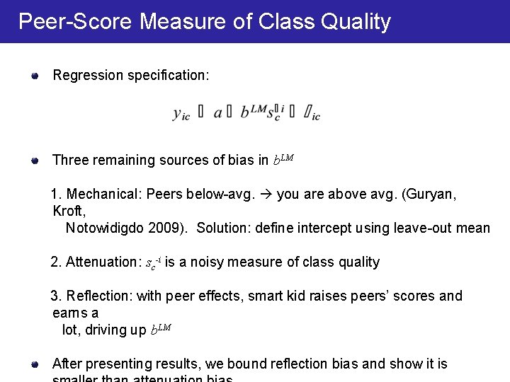 Peer-Score Measure of Class Quality Regression specification: Three remaining sources of bias in b.