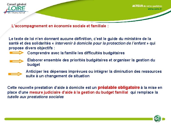 L’accompagnement en économie sociale et familiale : Le texte de loi n’en donnant aucune