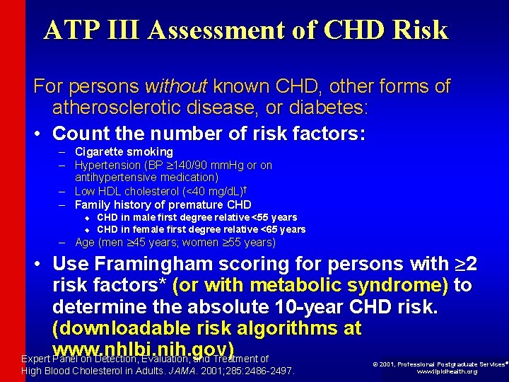 ATP III Assessment of CHD Risk For persons without known CHD, other forms of