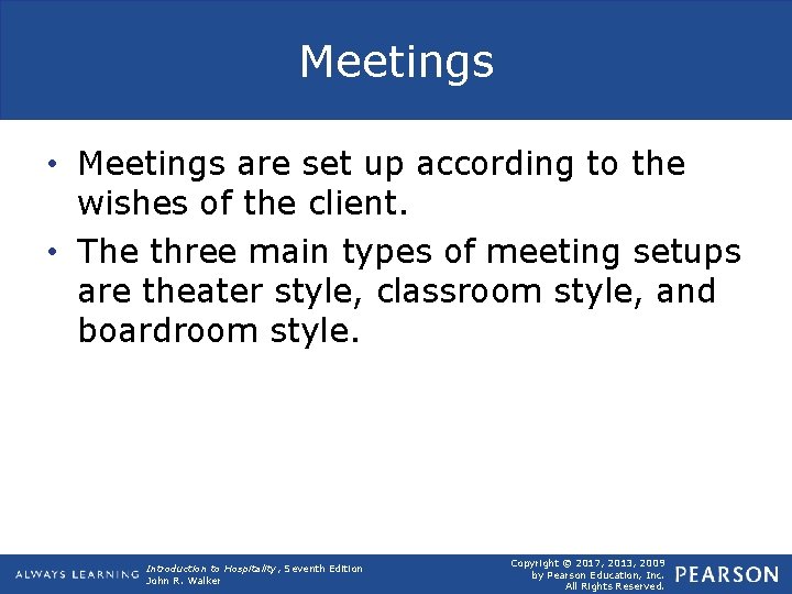 Meetings • Meetings are set up according to the wishes of the client. •