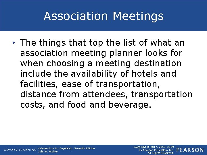 Association Meetings • The things that top the list of what an association meeting