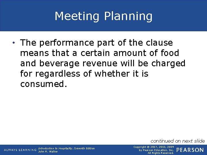 Meeting Planning • The performance part of the clause means that a certain amount