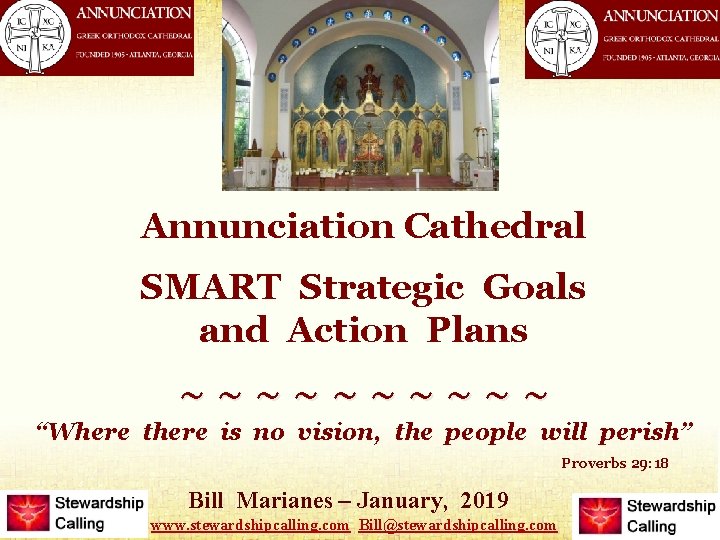 Annunciation Cathedral SMART Strategic Goals and Action Plans ~ ~ ~ ~ ~ “Where