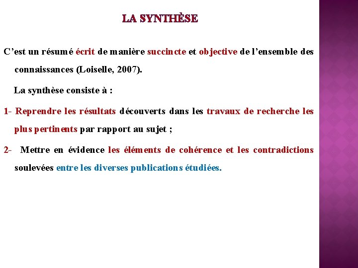 LA SYNTHÈSE C’est un résumé écrit de manière succincte et objective de l’ensemble des