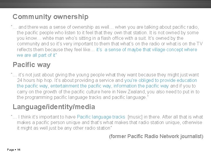 Community ownership “… and there was a sense of ownership as well… when you