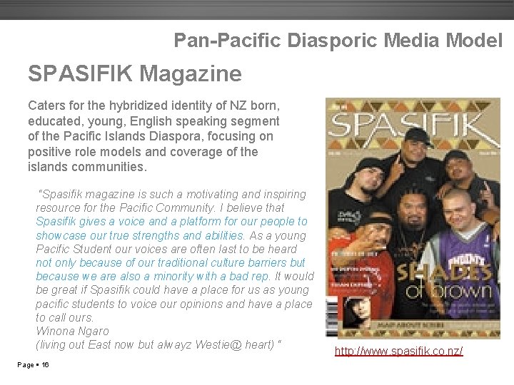 Pan-Pacific Diasporic Media Model SPASIFIK Magazine Caters for the hybridized identity of NZ born,