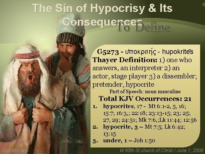 The Sin of Hypocrisy & Its Consequences 6 To Define G 5273 - υ