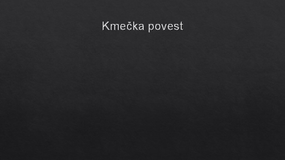 Kmečka povest 