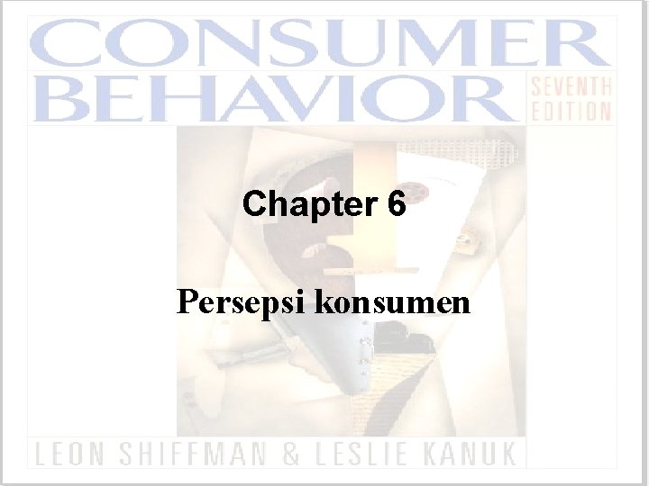 Chapter 6 Persepsi konsumen 