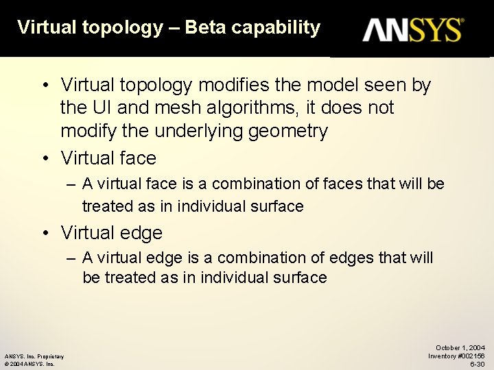 Virtual topology – Beta capability • Virtual topology modifies the model seen by the