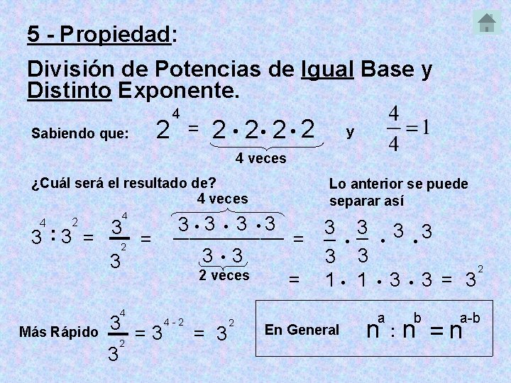 5 - Propiedad: División de Potencias de Igual Base y Distinto Exponente. 2 Sabiendo