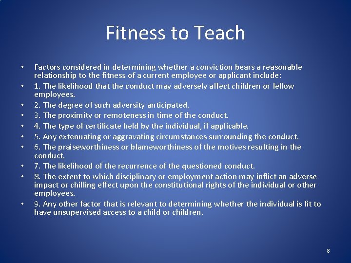 Fitness to Teach • • • Factors considered in determining whether a conviction bears