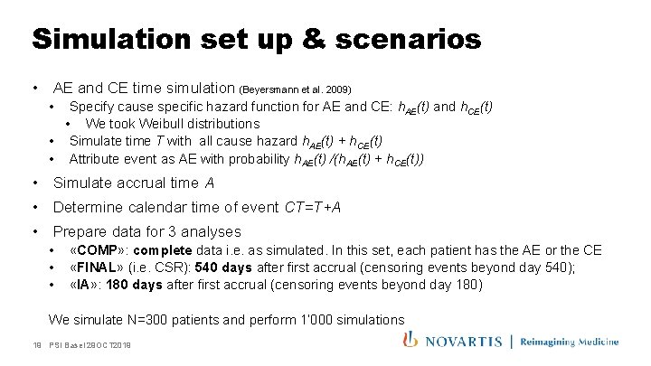 Simulation set up & scenarios • AE and CE time simulation (Beyersmann et al.