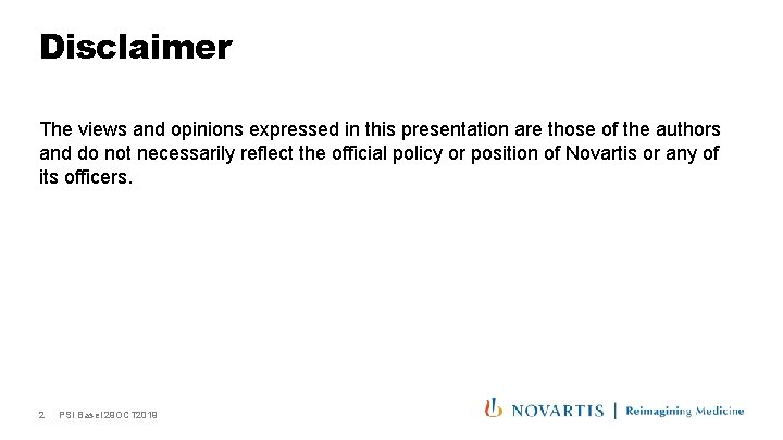 Disclaimer The views and opinions expressed in this presentation are those of the authors