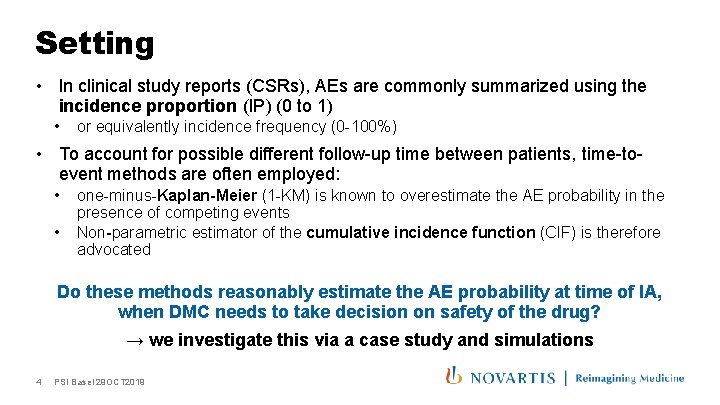 Setting • In clinical study reports (CSRs), AEs are commonly summarized using the incidence