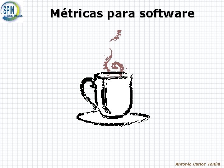 Métricas para software Antonio Carlos Tonini 