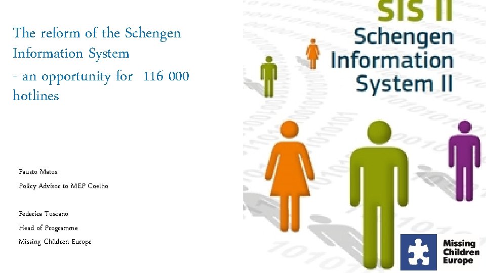 The reform of the Schengen Information System - an opportunity for 116 000 hotlines