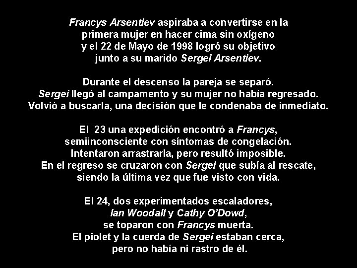 Francys Arsentiev aspiraba a convertirse en la primera mujer en hacer cima sin oxígeno