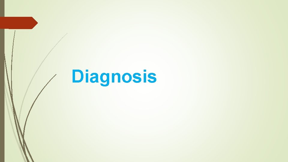 Diagnosis 