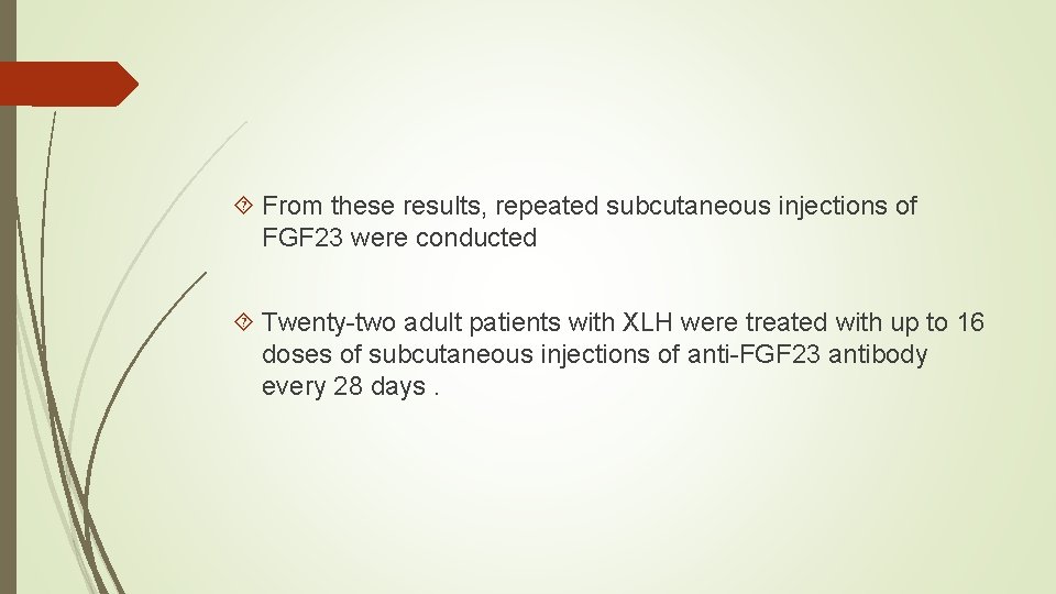  From these results, repeated subcutaneous injections of FGF 23 were conducted Twenty-two adult