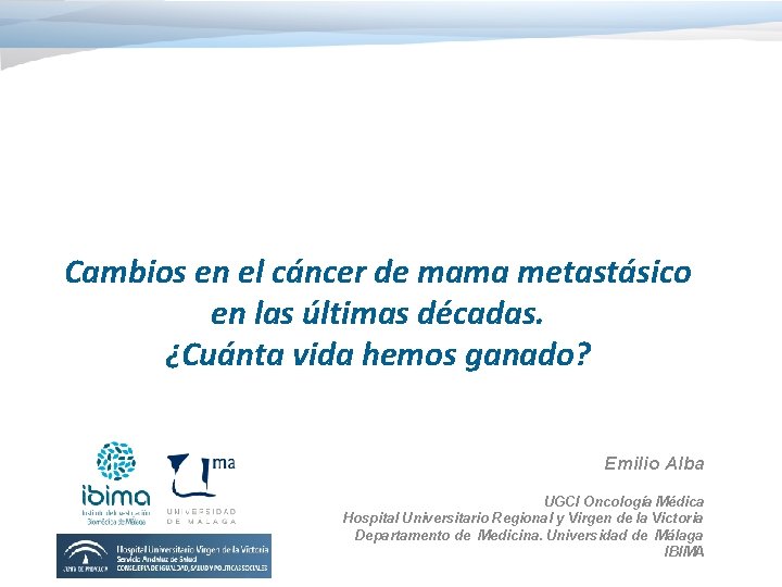 Cambios en el cáncer de mama metastásico en las últimas décadas. ¿Cuánta vida hemos