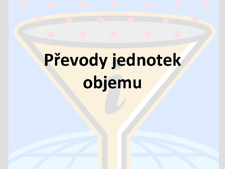 Převody jednotek objemu 