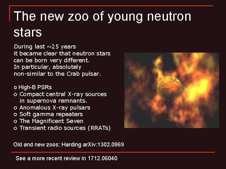 The new zoo of young neutron stars During last ~25 years it became clear